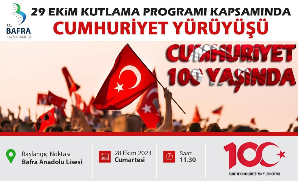 29 EKİM CUMHURİYET BAYRAMI KAPSAMINDA CUMHURİYET YÜRÜYÜŞÜ 