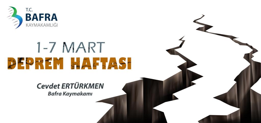 Kaymakamımız Sayın Cevdet ERTÜRKMEN’in ‘Deprem Haftası’ Mesajı